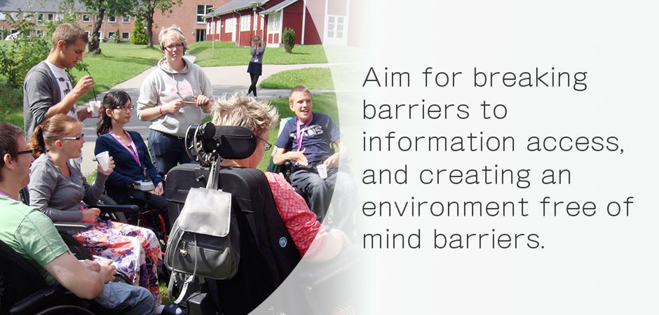 Aim for breaking barriers to information access, and creating an environment free of mind barriers.